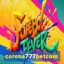 corona777betcom