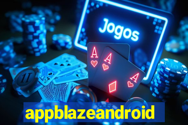 appblazeandroid