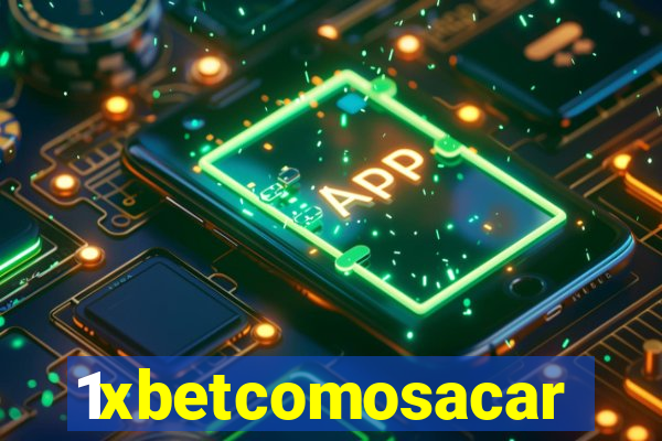 1xbetcomosacar