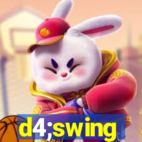 d4;swing