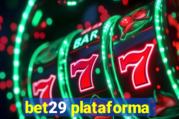 bet29 plataforma