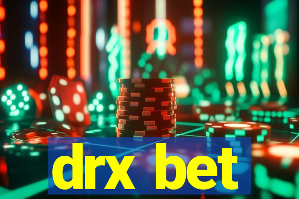 drx bet