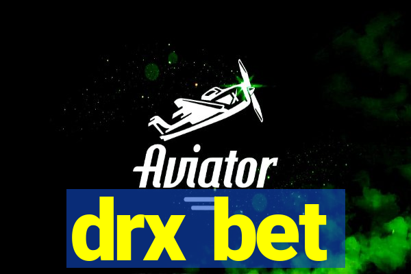 drx bet