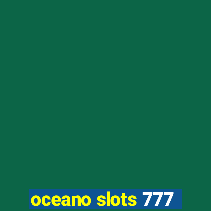 oceano slots 777