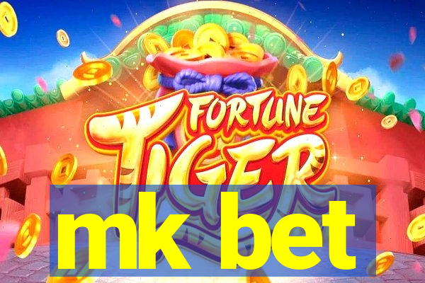 mk bet