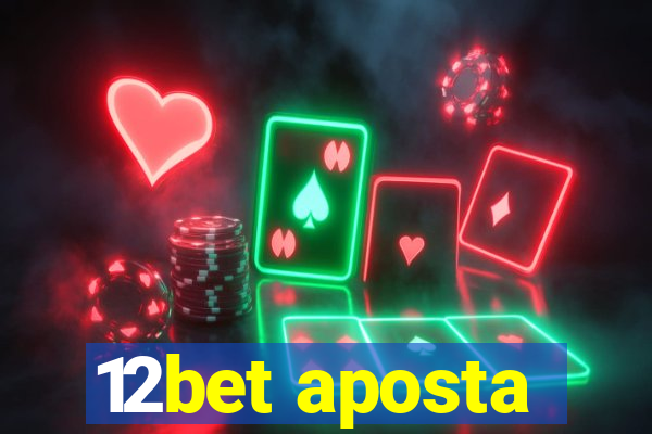 12bet aposta