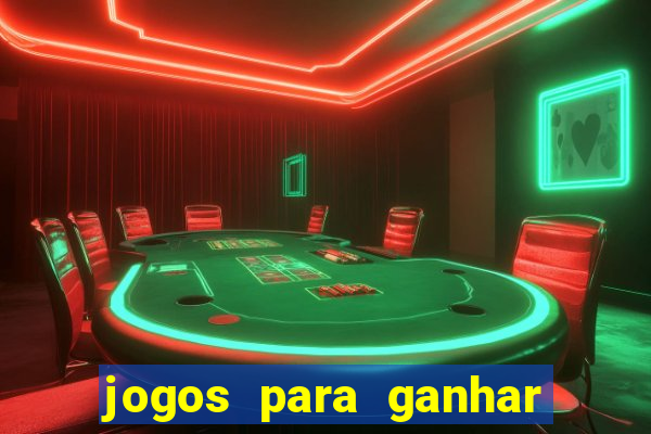 jogos para ganhar dinheiro sem deposito