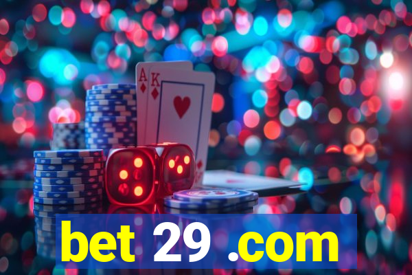 bet 29 .com