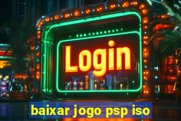 baixar jogo psp iso