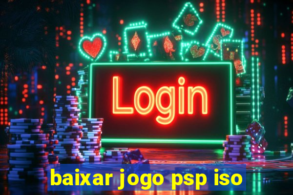 baixar jogo psp iso