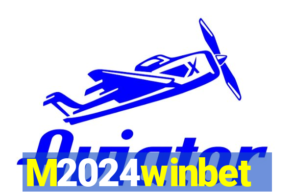 M2024winbet