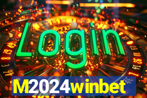 M2024winbet