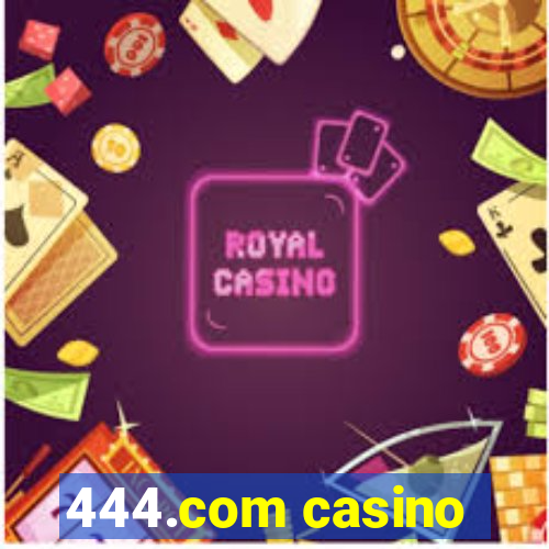 444.com casino