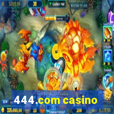 444.com casino