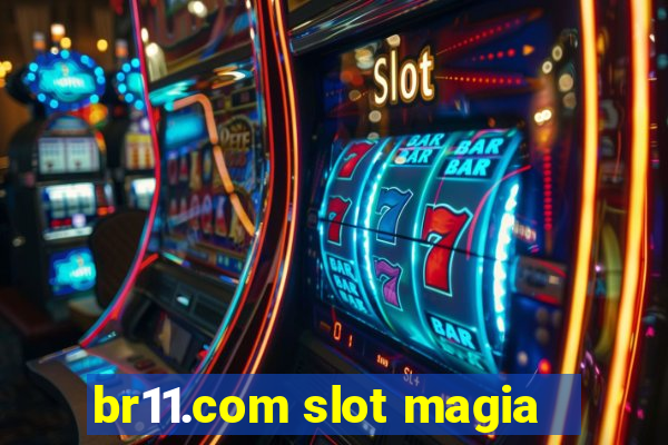 br11.com slot magia