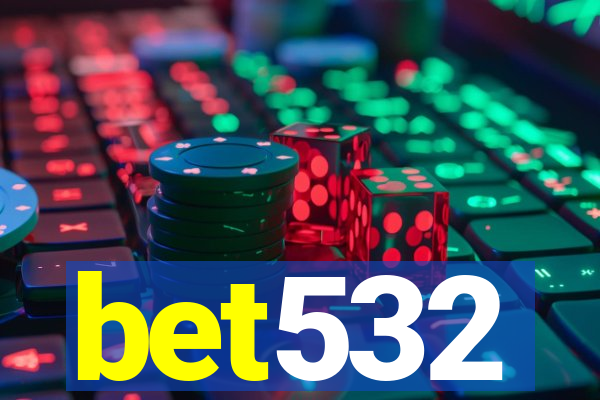 bet532