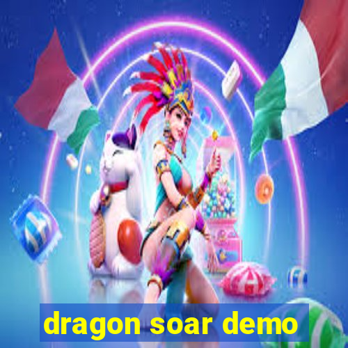 dragon soar demo