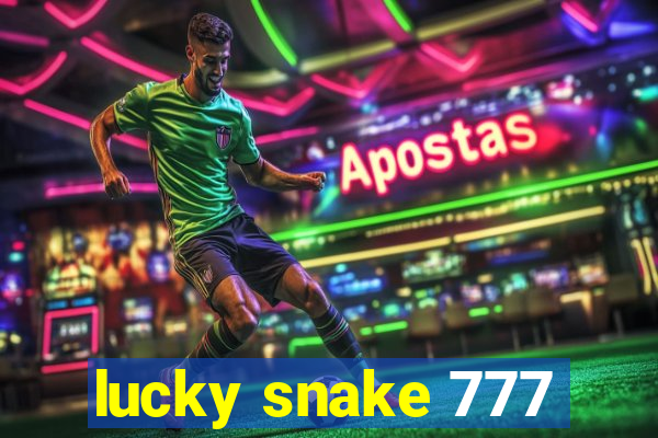 lucky snake 777