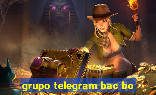 grupo telegram bac bo