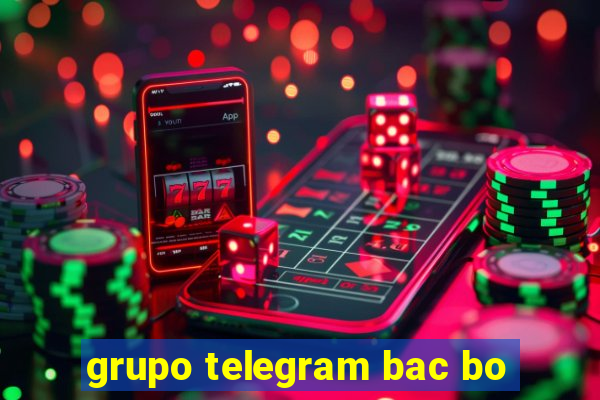 grupo telegram bac bo