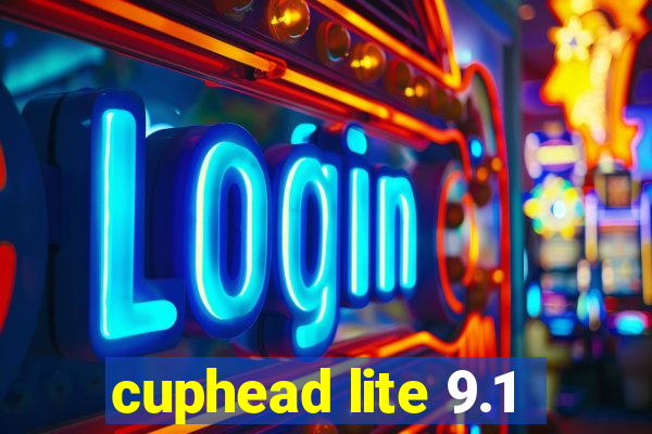 cuphead lite 9.1