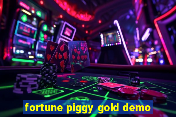 fortune piggy gold demo