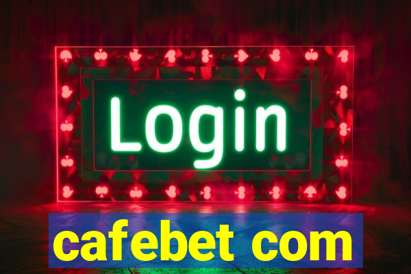 cafebet com