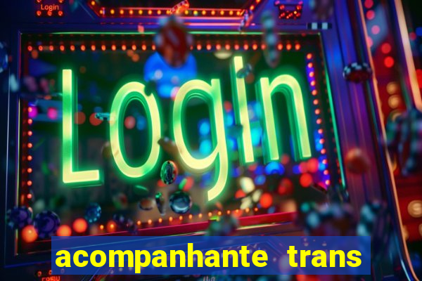 acompanhante trans de santos