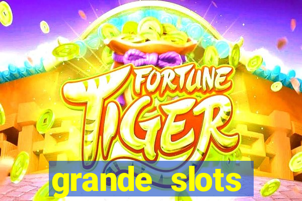 grande slots jackpot louco