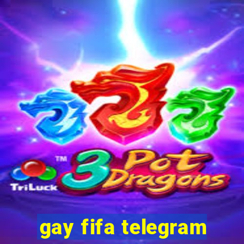 gay fifa telegram