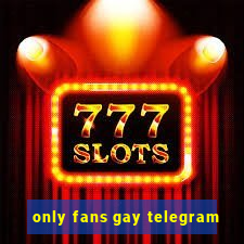 only fans gay telegram