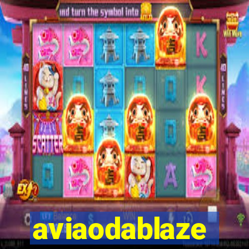 aviaodablaze