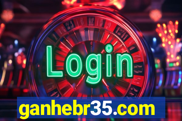 ganhebr35.com