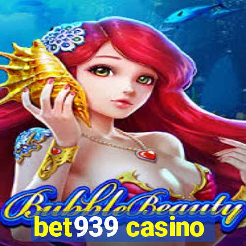 bet939 casino