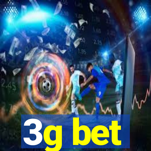 3g bet