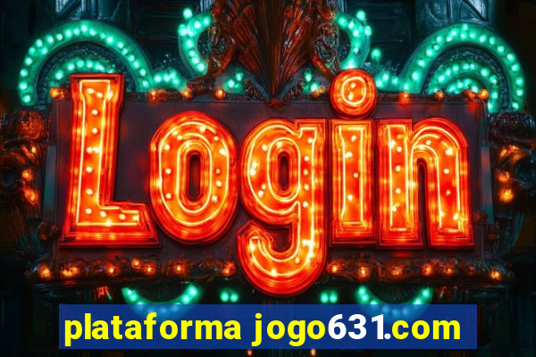 plataforma jogo631.com