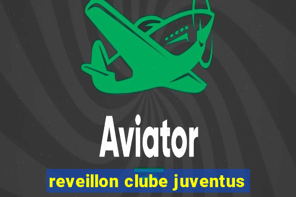 reveillon clube juventus