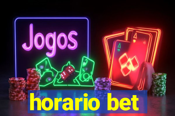 horario bet