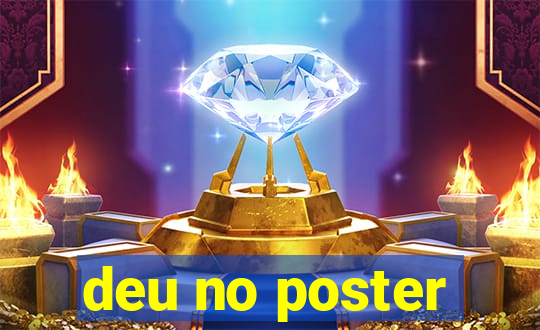 deu no poster