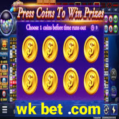 wk bet .com