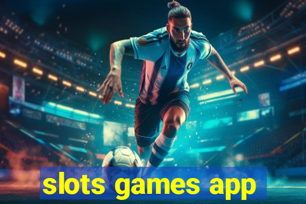 slots games app