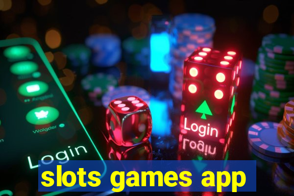 slots games app