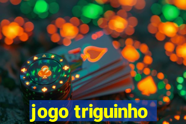 jogo triguinho