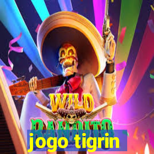 jogo tigrin