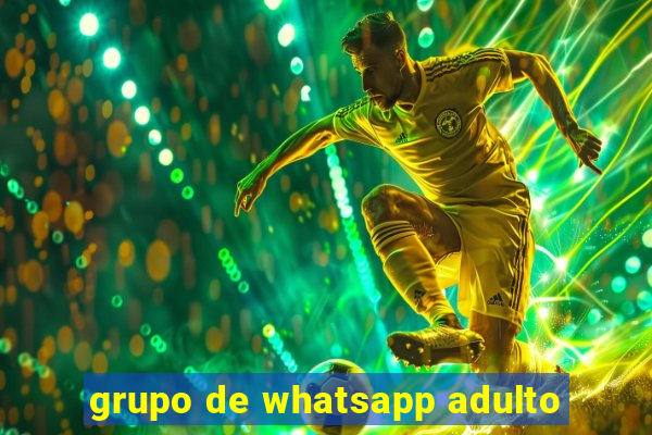 grupo de whatsapp adulto