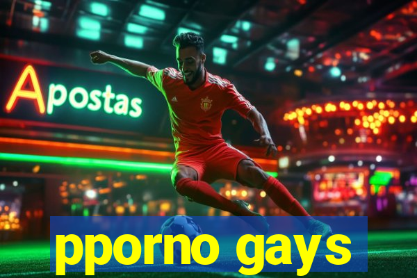 pporno gays