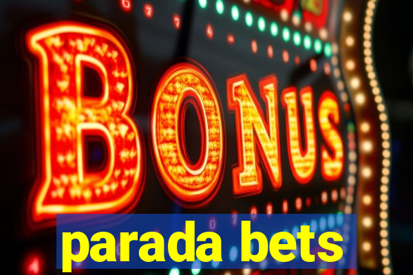 parada bets