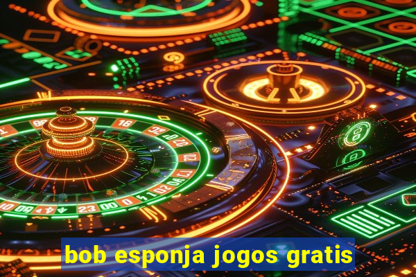 bob esponja jogos gratis