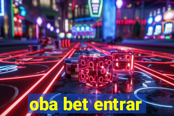 oba bet entrar