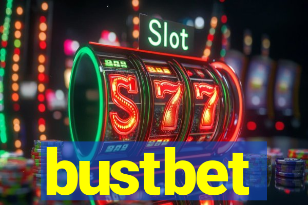 bustbet